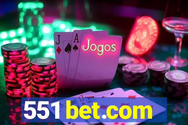 551 bet.com